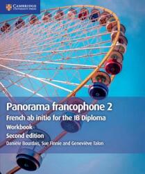 Panorama francophone 2 Workbook - Daniele Bourdais, Sue Finnie, Genevieve Talon (ISBN: 9781108707374)