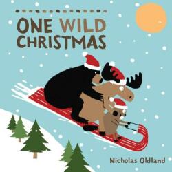 ONE WILD CHRISTMAS - Nicholas Oldland, Nicholas Oldland (ISBN: 9781525302039)