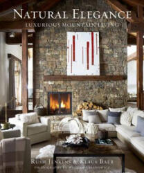 Natural Elegance - Rush Jenkins, Klaus Baer, William Abranowicz (ISBN: 9780865653726)