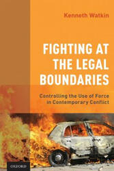 Fighting at the Legal Boundaries - Watkin, Kenneth (ISBN: 9780190942052)