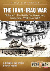 Iran-Iraq War - E. R. Hooton, Tom Cooper, Farzin Nadimi (ISBN: 9781913118525)