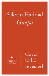 Saleem Haddad - Guapa - Saleem Haddad (ISBN: 9781787702059)