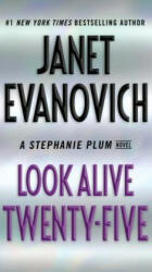 Look Alive Twenty-Five - Janet Evanovich (ISBN: 9780399179242)