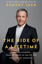 Ride of a Lifetime - Robert Iger (ISBN: 9780399592096)