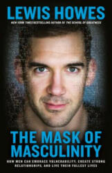 Mask of Masculinity - Lewis Howes (ISBN: 9780593135327)