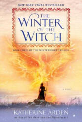 Winter of the Witch - Katherine Arden (ISBN: 9781101886014)
