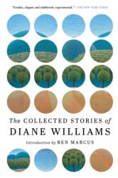Povestirile adunate ale Diane Williams (ISBN: 9781616959852)