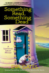 Something Read Something Dead - Eva Gates (ISBN: 9781643851877)