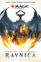 War of the Spark: Ravnica (Magic: The Gathering) - Greg Weisman (ISBN: 9781984819468)