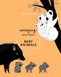 Amazing Facts about Baby Animals: An Illustrated Compendium (ISBN: 9780399580680)