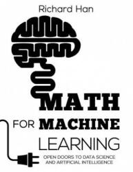 Math for Machine Learning - Han Richard Han (ISBN: 9780578512709)