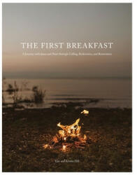 The First Breakfast - Hannah Elizabeth Taylor (ISBN: 9780578544236)