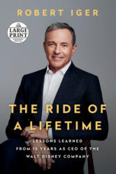 Ride of a Lifetime - Robert Iger, Joel Lovell (ISBN: 9780593170984)