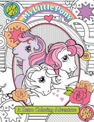 My Little Pony Retro Coloring Book (ISBN: 9780794444365)