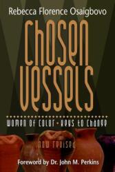 Chosen Vessels: Women of Color, Keys to Change (ISBN: 9780830823802)