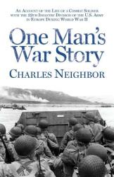 One Man's War Story (ISBN: 9780988935174)