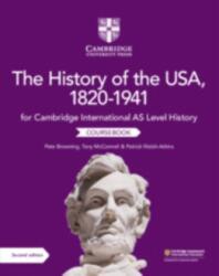 Cambridge International AS Level History The History of the USA, 1820-1941 Coursebook (ISBN: 9781108716291)