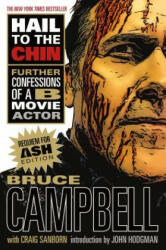 Hail to the Chin: Further Confessions of A B Movie Actor (ISBN: 9781250178190)