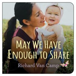 May We Have Enough to Share (ISBN: 9781459816244)