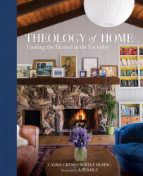 Theology of Home: Finding the Eternal in the Everyday (ISBN: 9781505113655)