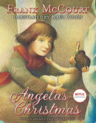 Angela's Christmas - Frank Mccourt, Raul Colon (ISBN: 9781534461222)