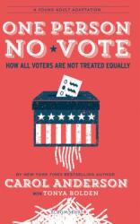 One Person, No Vote: How All Voters Are Not Treated Equally (ISBN: 9781547601073)