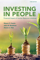Investing in People - John W. Boudreau, Wayne F. Cascio, Alexis A. Fink (ISBN: 9781586446093)