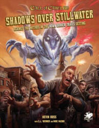 Shadows Over Stillwater: Against the Mythos in the Down Darker Trails Setting (ISBN: 9781568824161)