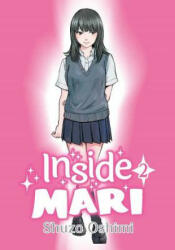 Inside Mari, Volume 2 - Shuzo Oshimi (ISBN: 9781634429023)