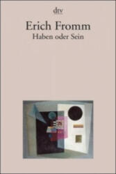 Haben oder Sein - Erich Fromm, Brigitte Stein (2005)