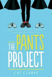 The Pants Project - Cat Clarke (ISBN: 9781728215525)
