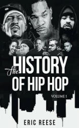 History of Hip Hop - Eric Reese (ISBN: 9781925988000)