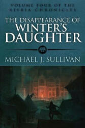 Disappearance of Winters Daughter - Michael J Sullivan (ISBN: 9781943363131)