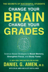 Change Your Brain, Change Your Grades - Daniel G. Amen (ISBN: 9781948836852)