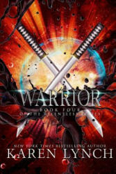 Warrior - Karen Lynch (ISBN: 9781948392136)