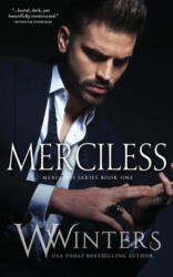 Merciless - Winters W Winters, Winters Willow Winters (ISBN: 9781950862016)