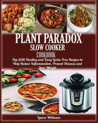 Plant Paradox Slow Cooker Cookbook (ISBN: 9781950772421)