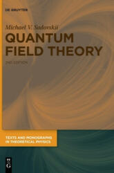 Quantum Field Theory - Michael V. Sadovskii (ISBN: 9783110645156)