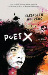 Elizabeth Acevedo - Poet X - Elizabeth Acevedo (ISBN: 9788492918645)
