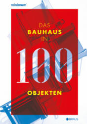Das Bauhaus in 100 Objekten - Wilfried Lembert (ISBN: 9783862281961)