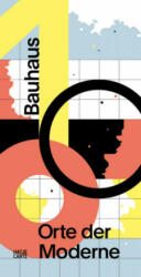 Bauhaus 100: Orte der Moderne (ISBN: 9783775746137)