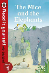 Mice and the Elephants: Read it yourself with Ladybird Level 1 - Ladybird (ISBN: 9780241361443)