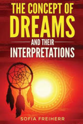 Dream interpretations: The concept of dreams - Sofia Freiherr (ISBN: 9781542497558)