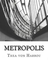Metropolis - Thea Von Harbou (ISBN: 9781497566361)