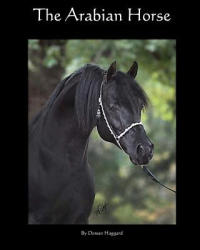The Arabian Horse - Doreen Haggard (ISBN: 9781467975131)
