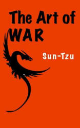 The Art of War - Sun Tzu (ISBN: 9781533267849)