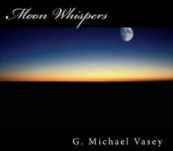 Moon Whispers - Dr G Michael Vasey (ISBN: 9781499364101)