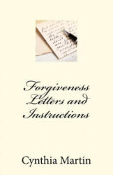 Forgivness Letters and Instructions - Cynthia Martin (ISBN: 9781470183394)