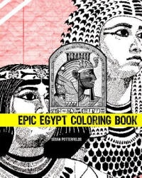Epic Egypt Coloring Book - Susan Potterfields (ISBN: 9781540328441)