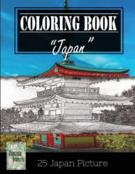 Japan Beautiful Landscape and Architechture Greyscale Photo Adult Coloring Book, Mind Relaxation Stress Relief: Just added color to release your stres - Banana Leaves (ISBN: 9781544297194)